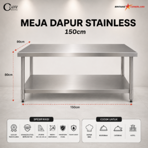 CCARE MEJA DAPUR STAINLESS STEEL150CM – COMMERCIAL WORK TABLE PREMIUM